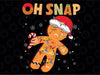 Oh Snap Gin-ger-bread Man Christmas Cookie Costume Baking Team Svg,Oh Snap with Hat, Christmas cookies ,Digital download