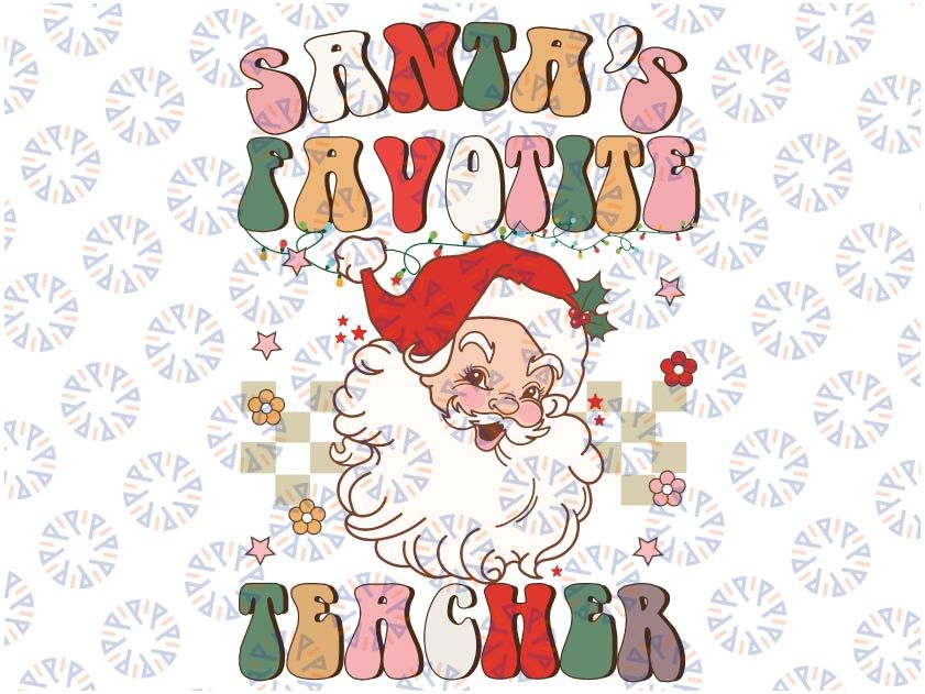 San-ta's Favorite Teacher Groovy Retro Christmas 70s 80s Xmas Svg, Retro Christmas Svg, Christmas Teacher Sublimation Design Downloads Svg