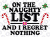On The Naughty List And I Regret Nothing Funny Xmas Boy Kids Premium Svg, Christmas SVG ,Commercial use ,Funny Christmas