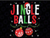 Jin-gle Balls Tinsel Tits Funny Matching Couple Chestnuts Svg, Matching Couple Chestnuts Jin-gle Balls Tinsel -Tits Svg, Chistmas ball svg