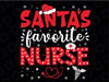 San-ta Favorite Nurse for Christmas In Hospital Svg, Santa's Favorite Nurse Svg, Cute Holiday Nurse Svg,Christmas Nurse Iron On Png