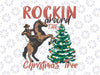 Rocking Around The Christmas Tree Christmas Cowboy Horse Png, Bronco Cowboy Rodeo Western PNG Sublimations, Designs Downloads