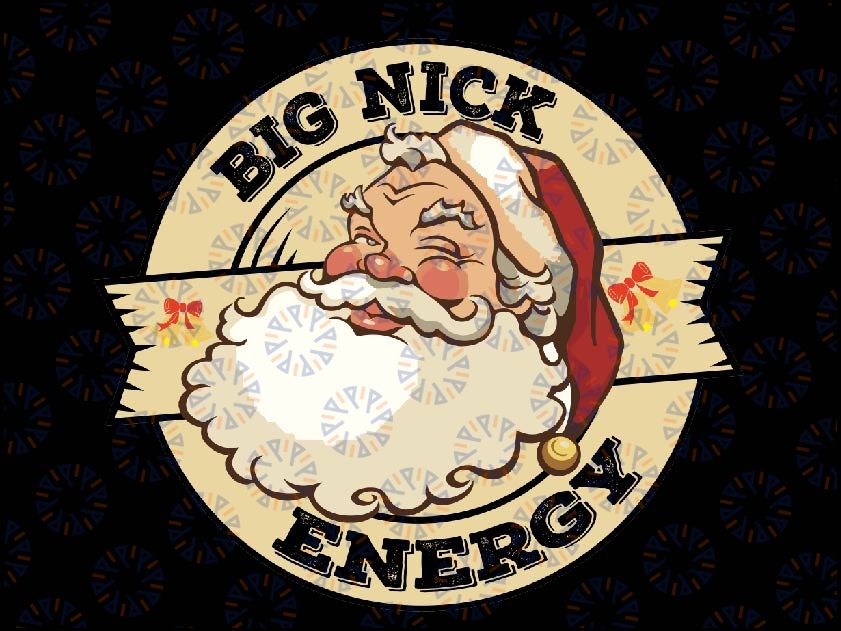Big Nick Energy, Funny Vintage Santa Claus Wink Christmas Svg, Big Nick Energy Santa Christmas, Digital download Svg