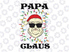 Papa Claus Santa Christmas Dad Family Matching Xmas Svg, Merry Christmas Clipart, Papa Christmas Svg, Happy New Year Png,Digital Download