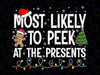 Most Likely To Peek At The Presents Family Christmas Holiday Svg, Funny Xmas Party Gift with bear and hat San-ta, Chistmas Family Svg