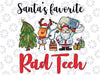 San-ta's Favorite Rad Tech Christmas Pajama Funny Xmas Png, San-ta's Favorite Radiation Therapist ,Christmas nursing Rad Tech png
