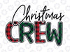 Christmas Crew Plaid Png, Christmas Crew Png, Christmas Png, Christmas Crew, Winter Holidays png, Christmas Png Sublimation Digital Download