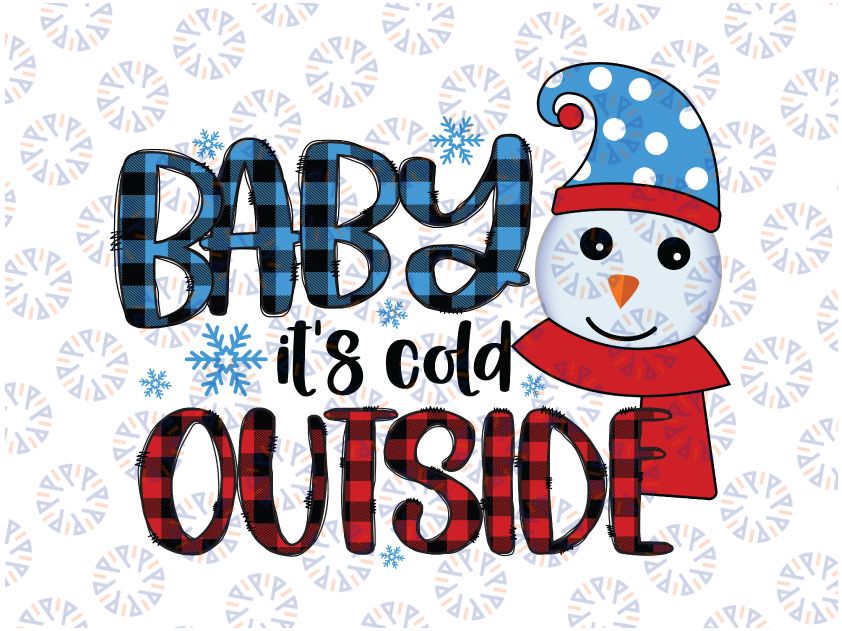 Baby it's Cold Outside PNG Digital Download for Sublimation, Winter Holidays png, Christmas Png Sublimation Digital Download