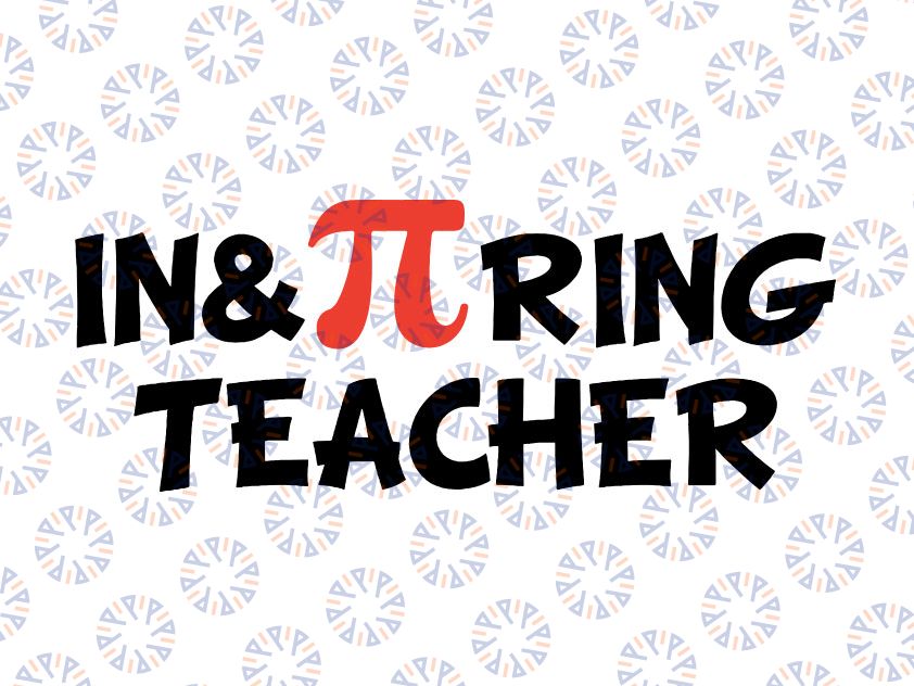 Pi SVG,Inspiring Teacher SVG, Math SVG, Math Teacher Svg, Cricut Cut File, Silhouette File, Pi Day Svg, Pi Day Teacher Svg, Teacher Pi Svg