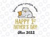 You're Doing A Great Job Daddy Happy 1st Father's Day Alice 2020 svg, dxf,eps,png, Digital Download