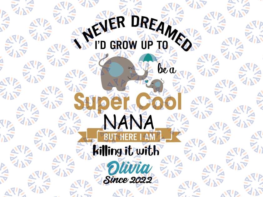 I Never Dreamed I'd Grow Up To Be A Super Cool- SVG, Eps, Png, Eps, Personalized name Svg funny gift