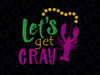 Mardi Gras SVG - Let's get gray svg, png, dxf, eps digital download