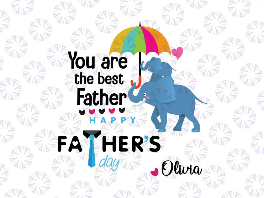 You are the best father, Happy Father's Day svg, dxf,eps,png, Digital Download