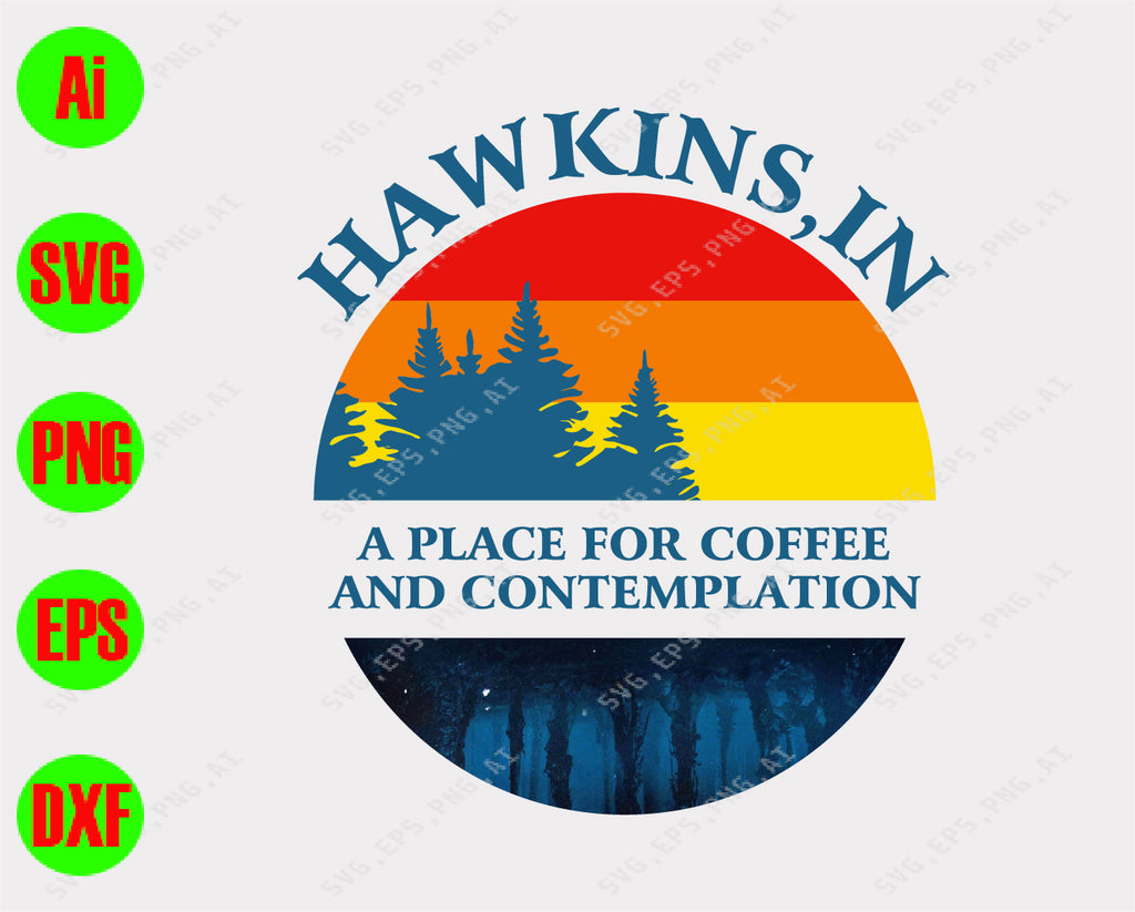 Hawkins, a place for coffee and contemplation svg, dxf,eps,png, Digital Download