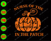 Nurse of the cutest pumpkins in the patch svg, dxf,eps,png, Digital Download