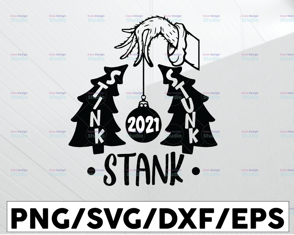 2021 Stink Stank Stunk Grinch Christmas svg, Grinch sublimation, Grinch Hand svg, cut vector Christmas svg Quarantined 2021 svg png eps dxf, Digital Print File