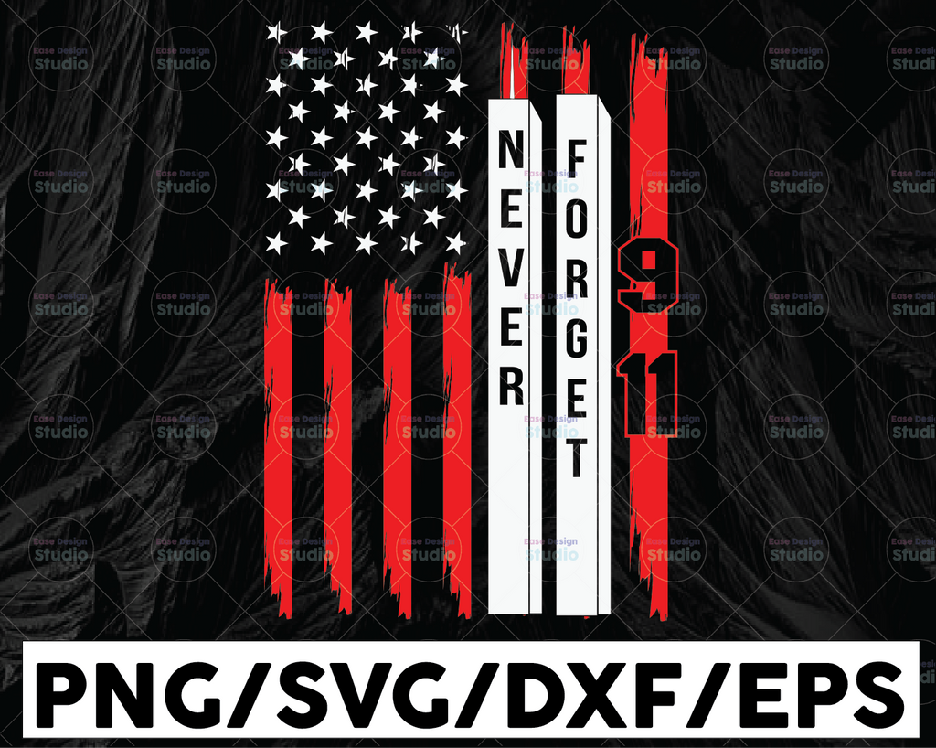 We Will Never Forget 9/11 Svg, World Trade Center 9/11, Patriot Day Svg, September 11th Never Forget Svg, Png, Eps, Cricut, Silhouette