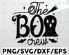 The Boo Crew Svg, Halloween Svg, Boo Svg, Cute Ghost  Svg, Spooky Cut Files, Halloween Shirt Svg,Fall, Silhouette, Cricut