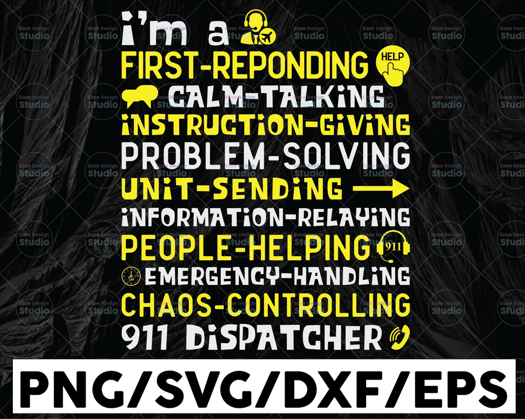 I'm A First Responding Calm-Talking svg, Dispatch svg, Dispatcher shirt, Printable, Cricut and Silhouette cut files