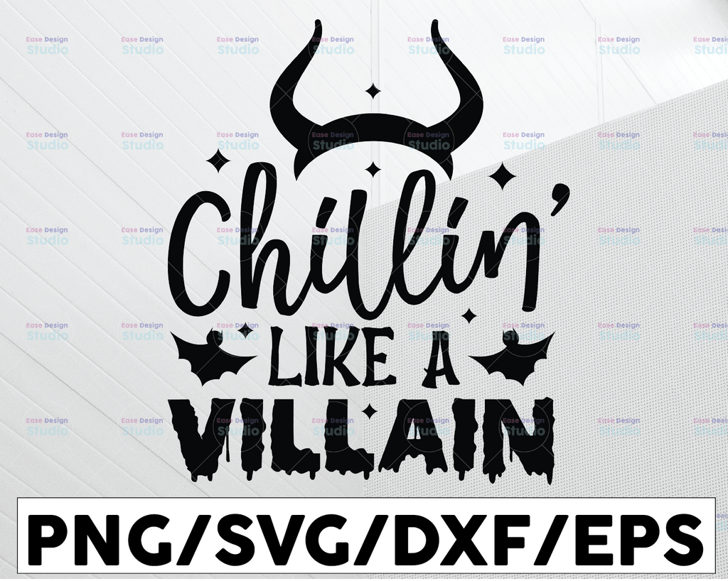 Chillin' like a Villain SVG, Maleficent Svg Cut Files, Halloween Svg, Evil Queen Svg, Cruella Svg, Witch Hat SVG, Cricut