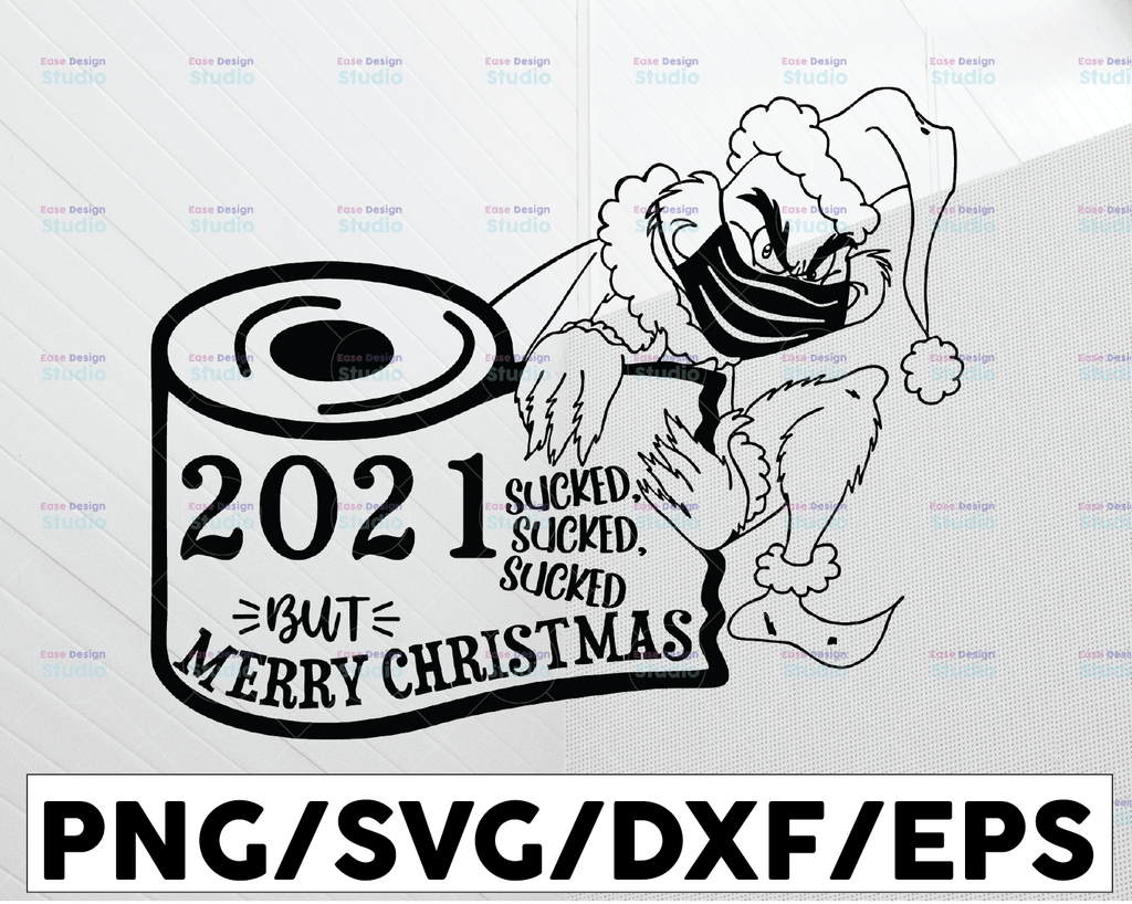 2021 Sucked Sucked Sucked toilet paper Cut File for Silhouette and Cricut, Quarantine svg, Merry Christmas, Grinch Quarantine Ornament Gift Christmas png, Quarantined 2021 png, Digital Print File