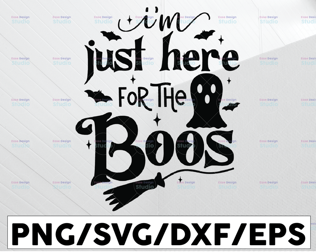Halloween SVG, I'm just here for the Boos SVG file, Witch Hat svg, Halloween Shirt Design Printable file, Ghost SVG file, Halloween Party svg