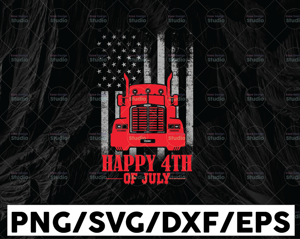 Happy 4th Of July Truck Driver Svg, America flag svg, Trucker Svg, Semi truck svg,Trucking Quote svg, File For Cricut, Silhouette