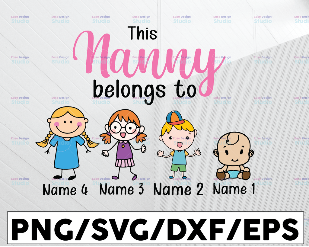 Personalized Name Nanny Svg, This Nanny Belongs To, Nanny Png, Nanny Gift, Perfect Family, Mothers Day Gift, Blessed Nanny, Nanny Png