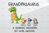 Personalized Name Grandpa PNG, A Normal Grandpa But More Awesome, Grandpa Saurus png for sublimation,Printable, digital download