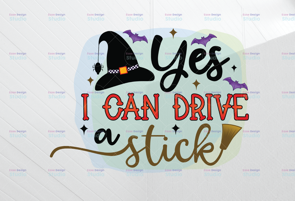 Yes I Can Drive a Stick svg, Witch Png, Funny Halloween Png,Halloween Png, Halloween Quotes, Sublimation Designs Downloads, Happy Halloween