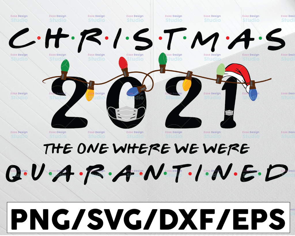 Christmas 2021 Quarantined SVG, Christmas svg, Christmas svg  Svg, Christmas Sign Svg, Svg Files for Cricut