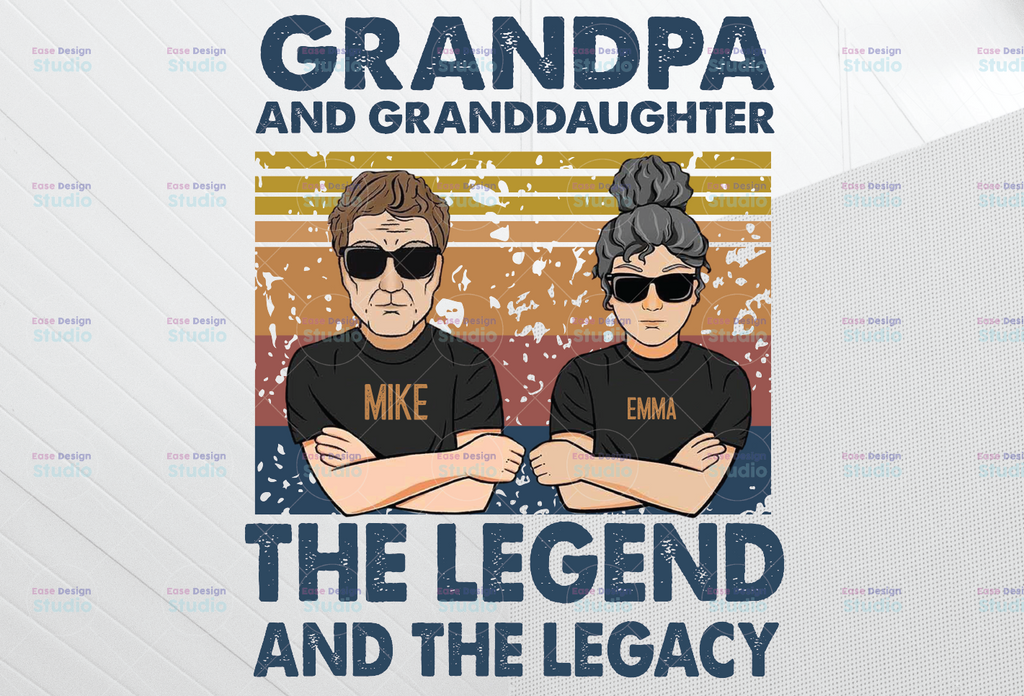 Grandpa and Granddaughter The Legend and The Legacy Png, Grandpa and Granddaughter Clipart, The Legend and The Legacy digital download