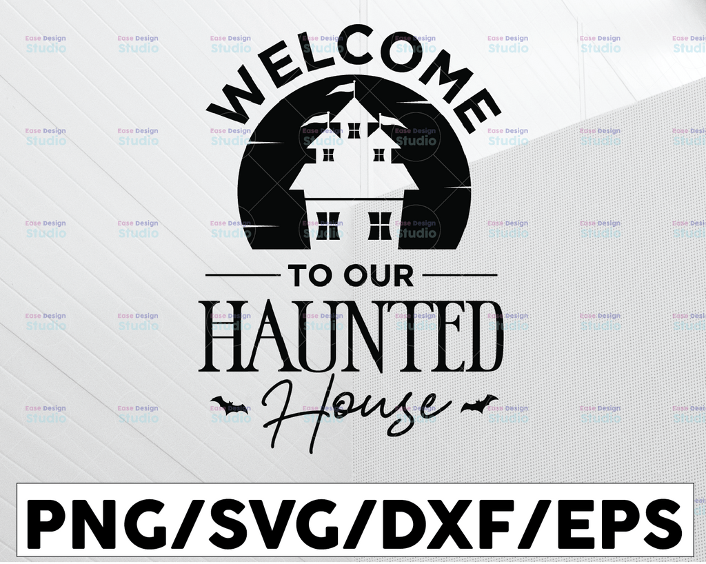 Welcome To Our Haunted House Svg, Funny Halloween Quote, Halloween Saying Cut File, Halloween Quotes Bundle, Halloween Clipart