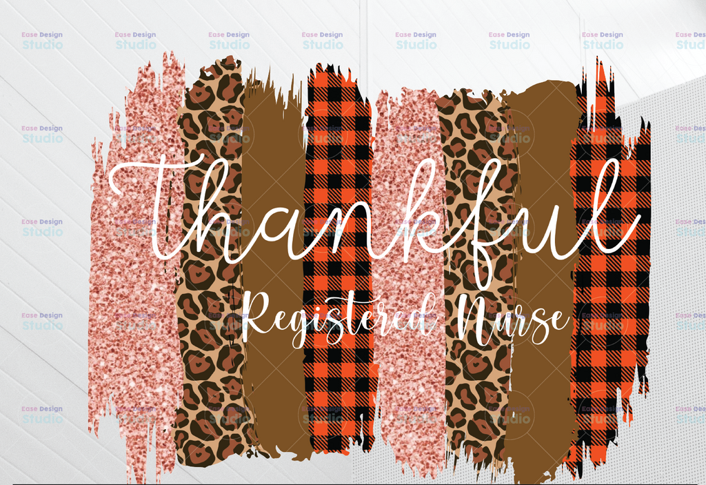 Thankful Registered Nurse PNG, Fall Sublimation, Autumn Png, Thanksgiving Png, Brush Strokes Png, Leopard Print, Png File for Sublimation