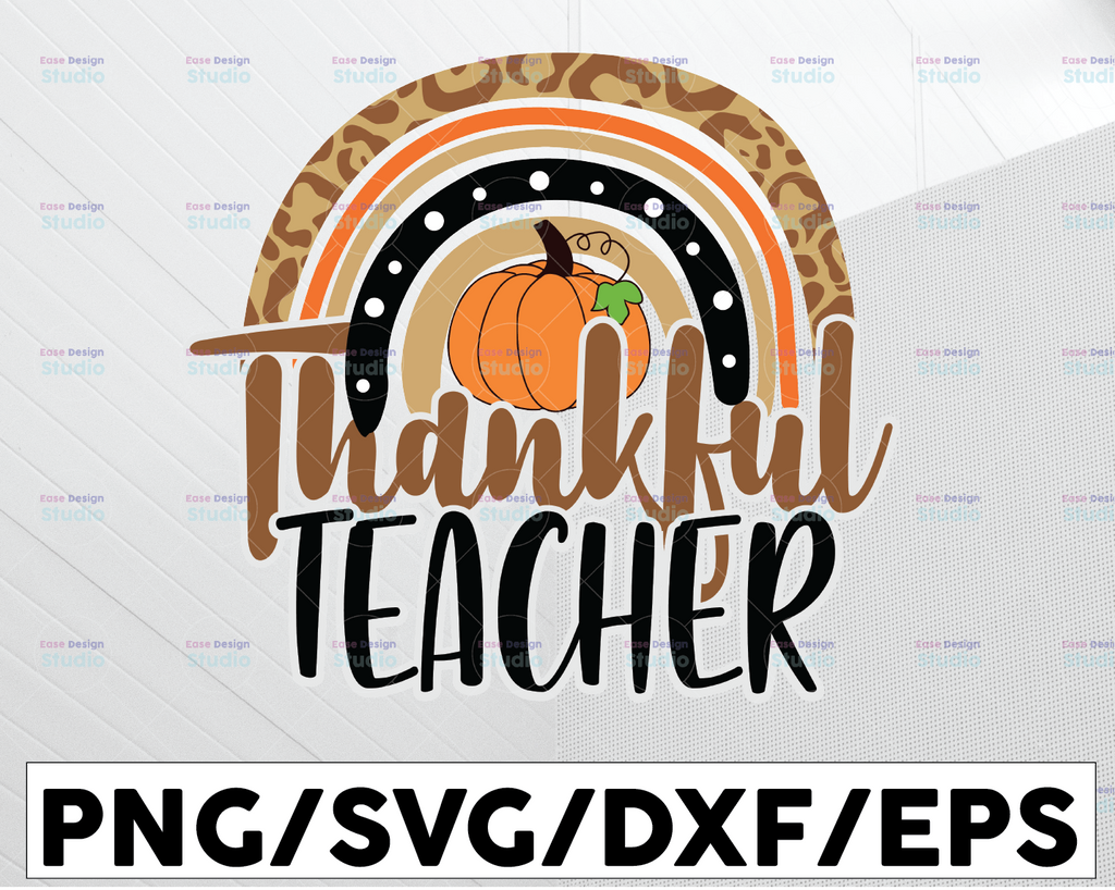 Thankful Teacher Rainbow Svg, Pumpkin Svg, Fall Cut Files, Thanksgiving Svg Dxf Eps Png, Teacher Clipart, School Svg, Silhouette Cricut