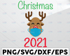 2021 christmas svg, the year we stayed home, Quarantined Christmas, Reindeer with mask svg, Christmas 2021 Svg Dxf png for Silhouette Cricut