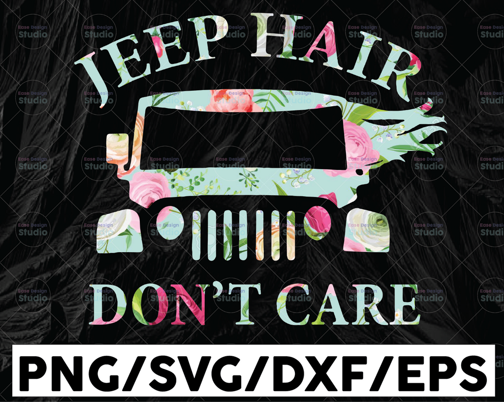 Jeep Hair Don't Care Png, Jeep PNG for sublimation, Instant download, print and cut, and vinyl designs.