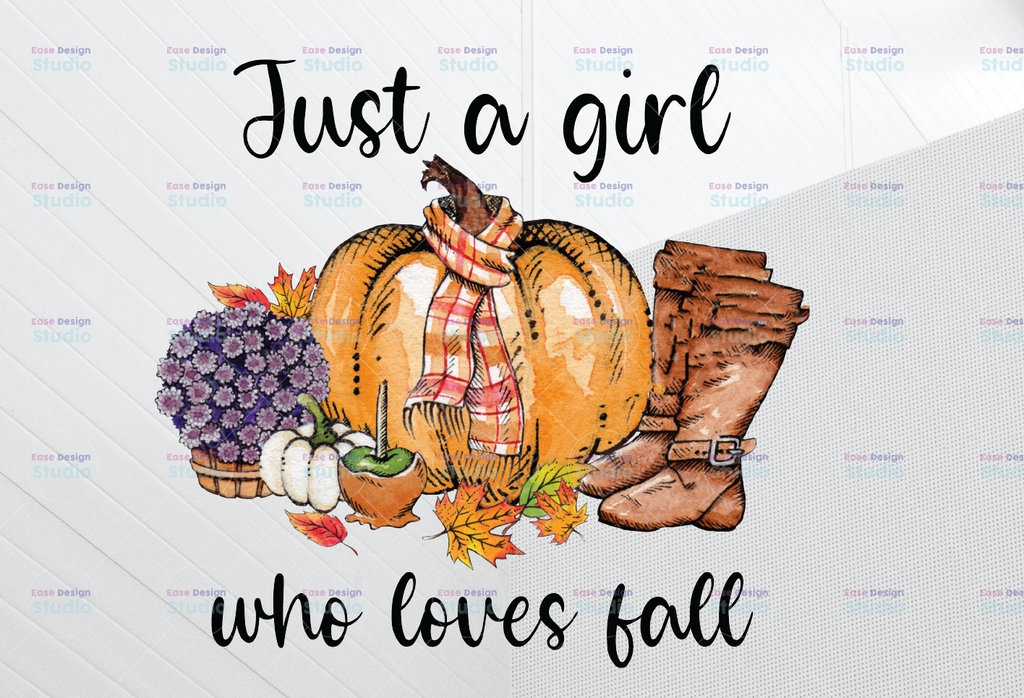 Just A Girl Who Loves Fall PNG, Autumn, Pumpkin Spice Sublimation, pumpkins, boots, PNG graphics, waterslide images