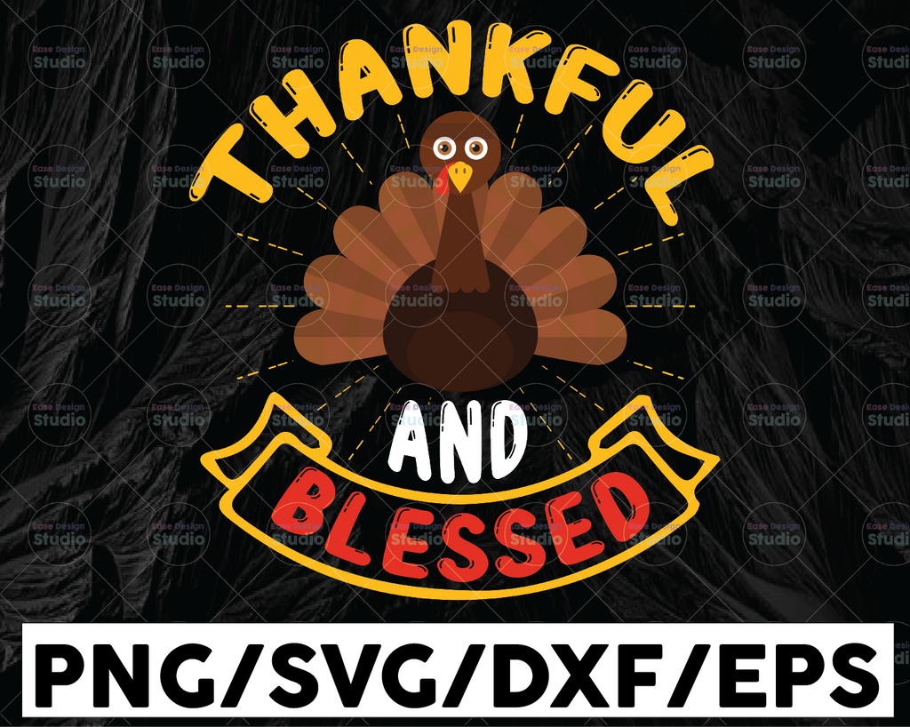 Thankful and Blessed SVG, Thankful SVg, Blessed , Thanksgiving svg, Fall svg, Silhouette Print Vinyl Cricut Cutting SVG T shirt Design