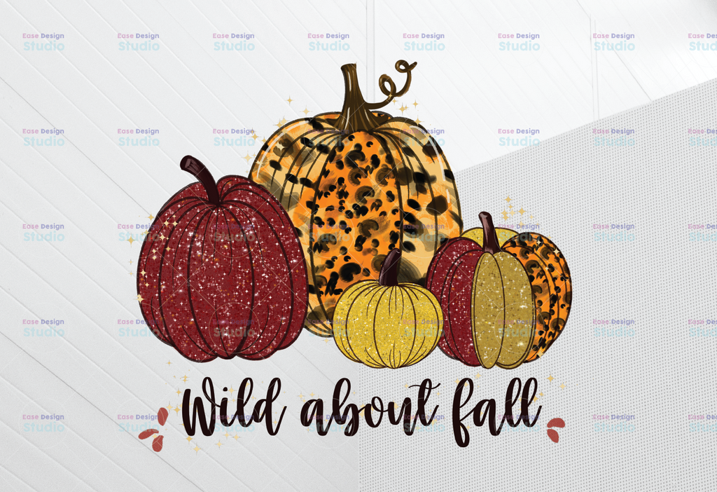 Wild About Fall Bright PNG for Sublimation, Funny Halloween Quote Fall Sublimation, Funny Thanksgiving, October, Halloween