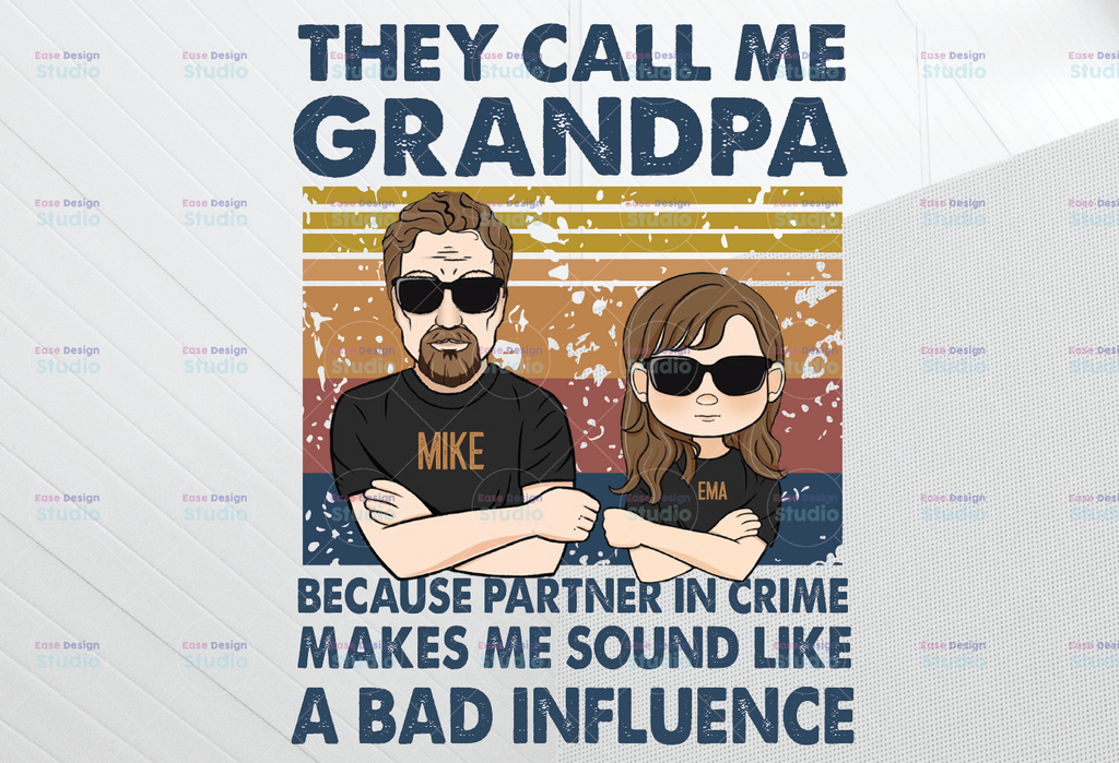 They Call Me Grandpa Png, Because Partner In Crime png for sublimation, Fathers Day Shirt Design funny Gift For DAD grandpa grandfather