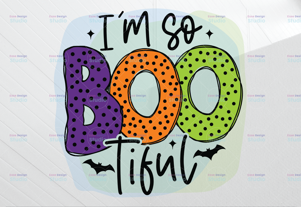 I'm So Bootiful Halloween Design ,High Quality, Halloween Sublimation Digital Design File PNG Download