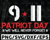 Never Forget 9/11 svg, 20th Anniversary svg,Patriot Day 2021 svg,American Flag,September 11th,World Trade Center,Cricut Svg