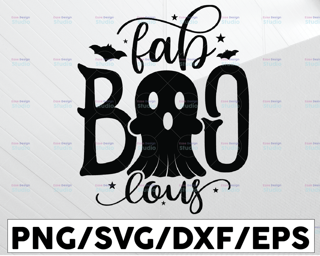 Fab Boo Lous SVG, Halloween Svg, Faboolous Svg, Boo, Spooky, Ghost, Witch, Pumpkin Silhouette Png Eps Dxf Vinyl Decal Digital Cut Files