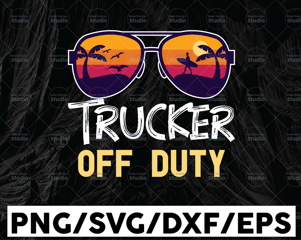 Trucker Of Duty Sunglasses SVG, Summer time, Truck Lover, Semi truck svg,Trucking Quote svg, File For Cricut, Silhouette