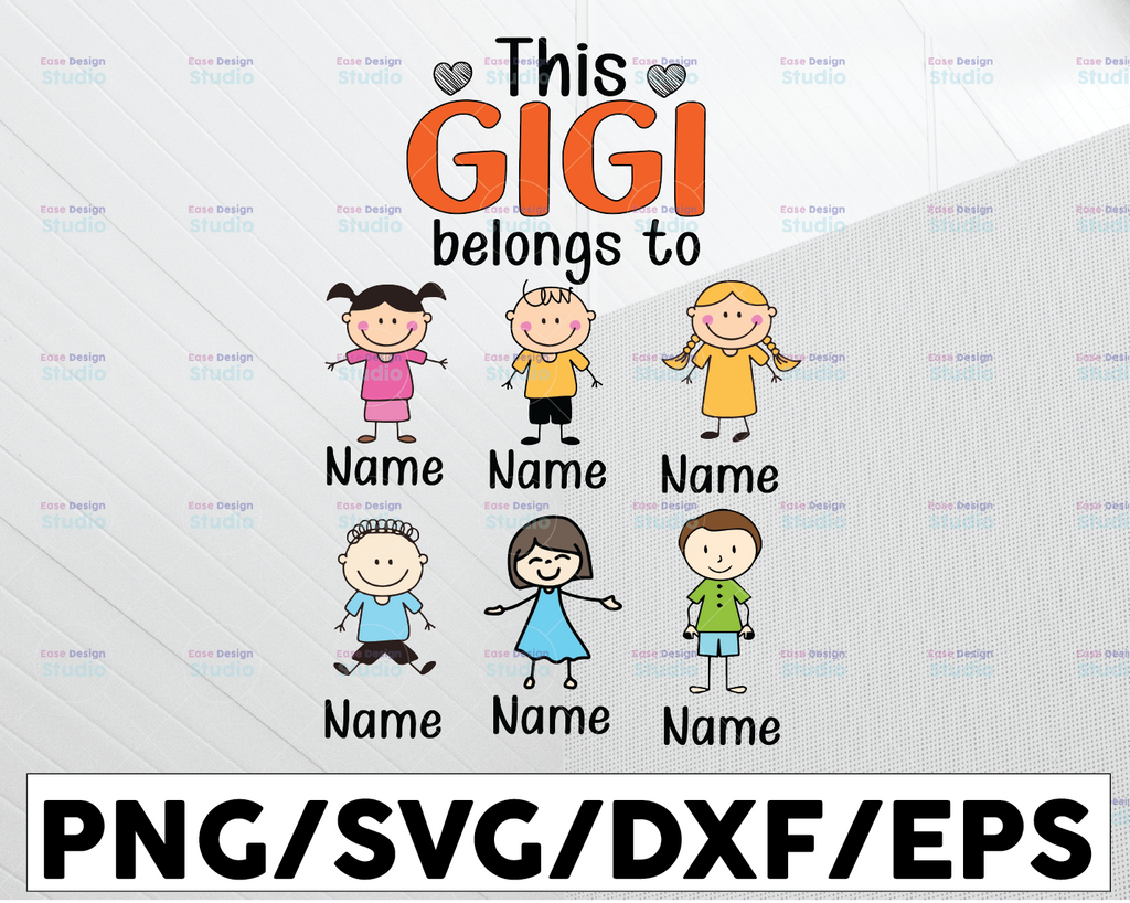 Personalized Name Gigi Svg, This Gigi Belongs To, Gigi Png, Grandma Gift, Perfect Family, Mothers Day Gift, Blessed Grandma, Grandma Png