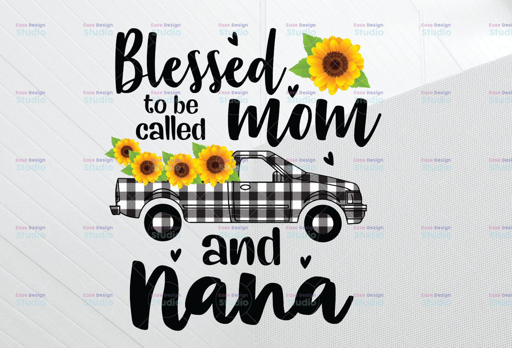 Blessed To Be Called Mom And Nana PNG, Mother&'s Day PNG, Gift For Mom, Mother's Day Digital, Nana Digital Digital Cut Files