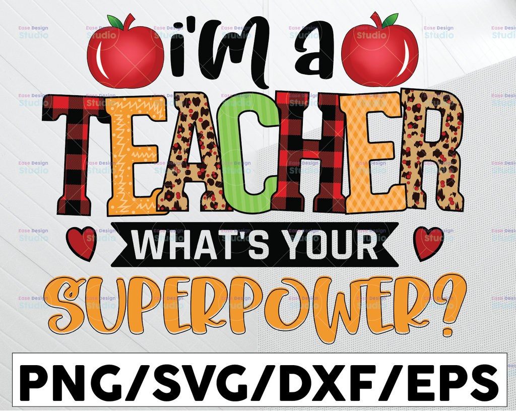 I'm a teacher what's your superpower Png, Teacher Quote, Teacher Appreciation Png, Teacher Png, instant download