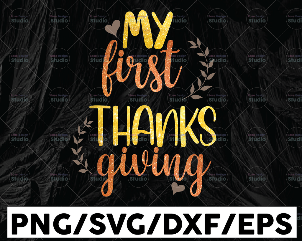 My First Thanksgiving SVG, Thanksgiving svg, first thanksgiving svg, Baby svg, Fall svg, Thanksgiving svg