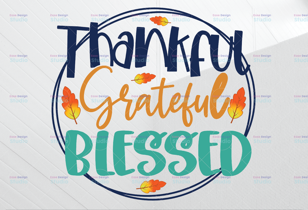 Thankful Grateful Blessed PNG, Thanksful Digital Download, Thanksgiving ,Fall Sublimation ,Fall Vibes ,Inspirational